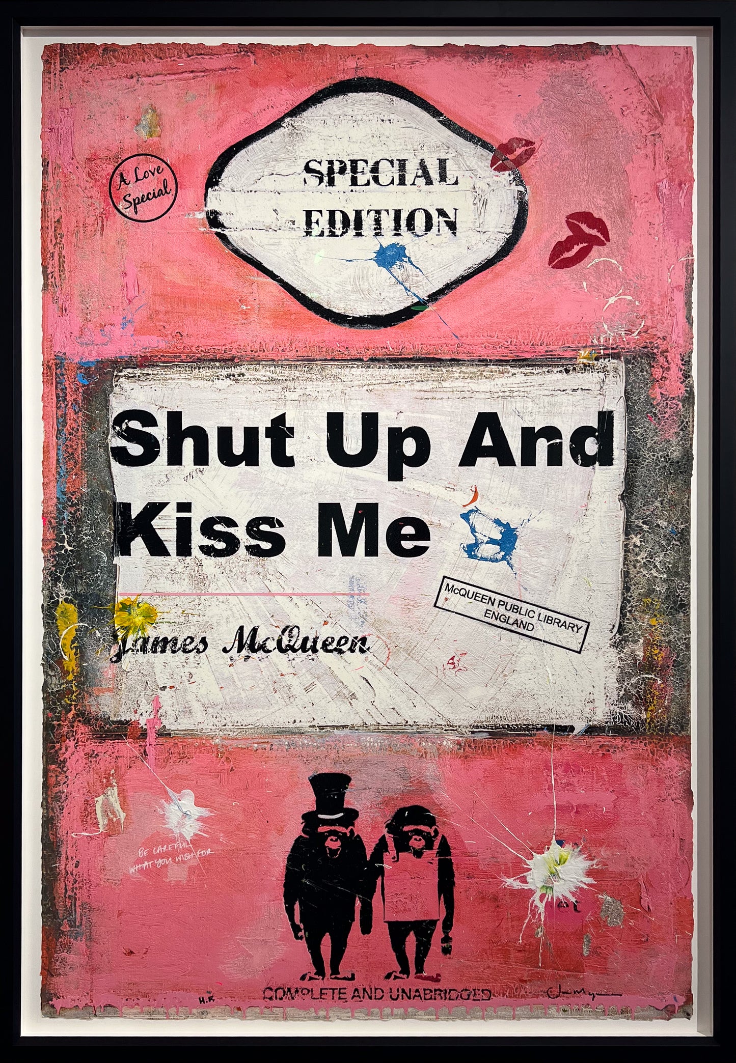 Pink book cover print reading 'Shut Up And Kiss Me' by James McQueen, with a mock 'McQueen Public Library' date stamp