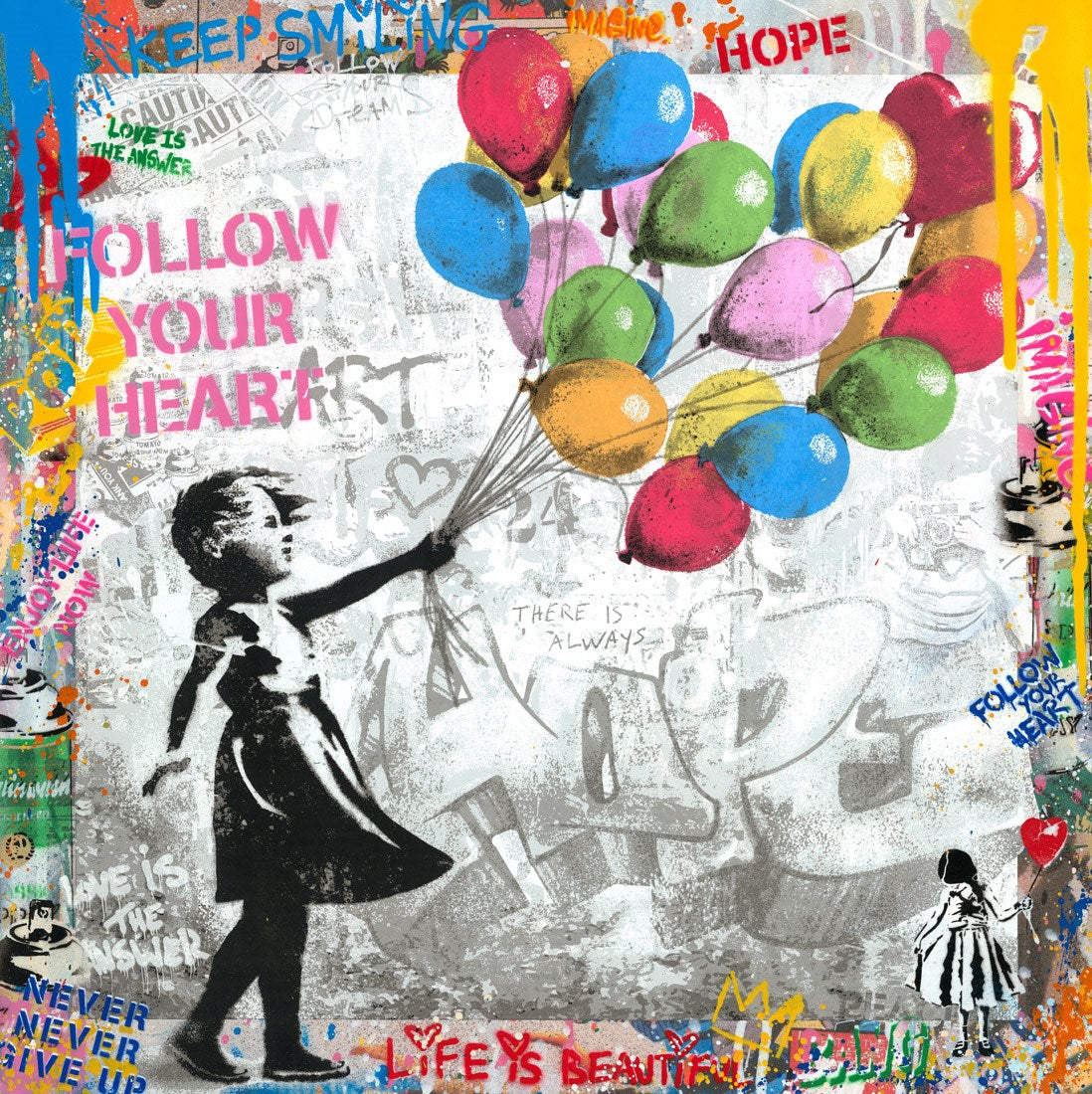 Mr Brainwash's original Hope is Beautiful, a balloon-releasing girl over a dense collaged backdrop of slogans and tags