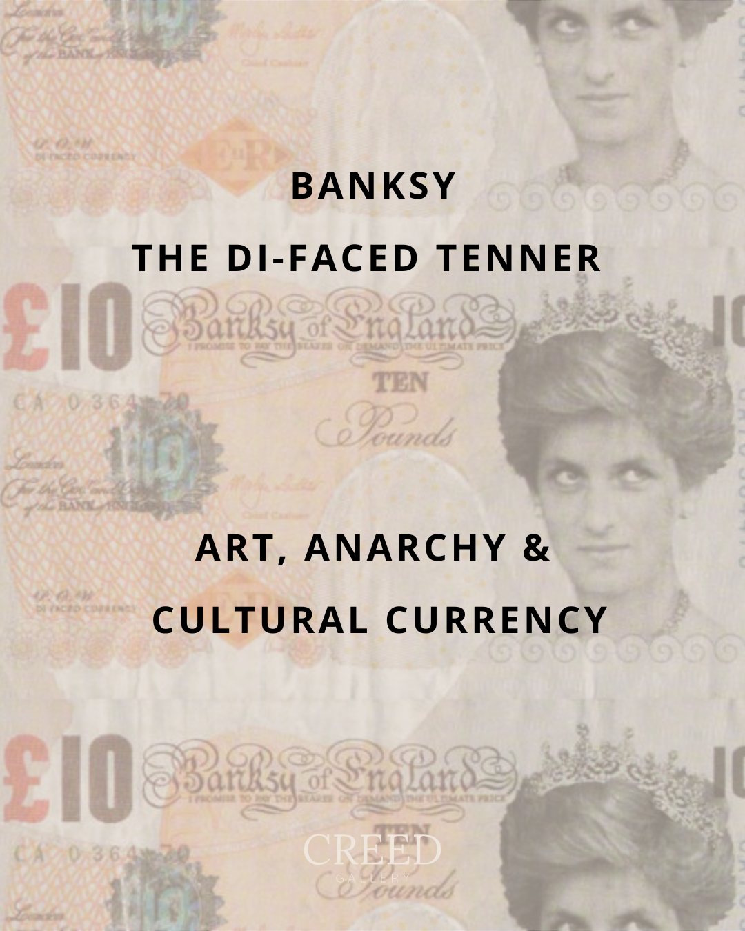 The Banksy Di-Faced Tenner | Art, Anarchy and Cultural Currency
