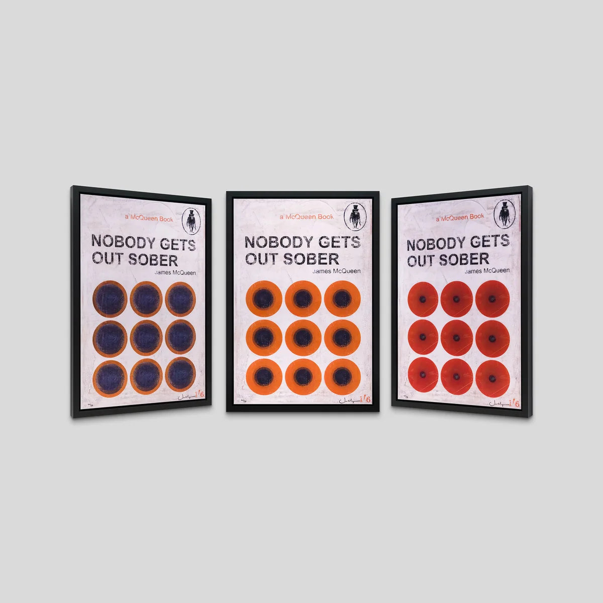 Lenticular print by James McQueen showing a nine-dot grid in navy, orange and red beneath 'Nobody Gets Out Sober'
