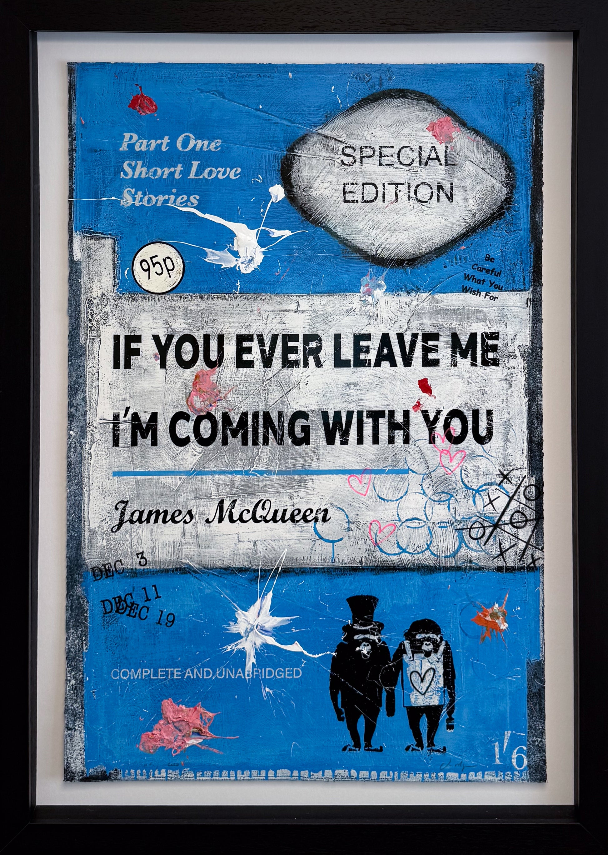 James McQueen "If You Ever Leave Me" (Blue) HPM. A unique 1/1 hand-finished original artwork available at Creed Gallery, the leading Art Gallery for Virginia Water and Wentworth collectors near London.