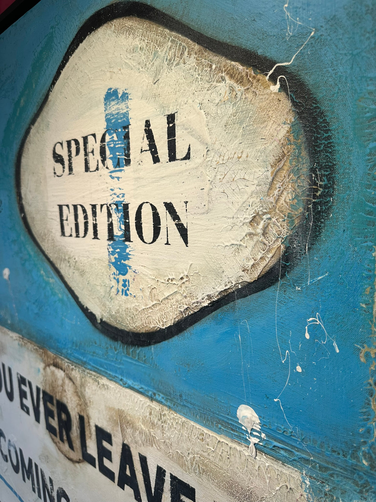James McQueen 'If You Ever Leave Me' original canvas, detail of the hand-stencilled 'Special Edition' mark on a cracked and lacquered blue surface. Creed Gallery, Ascot.