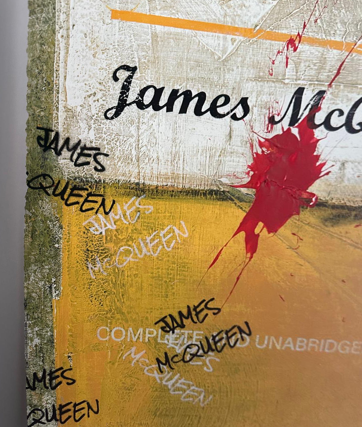 James McQueen 'If You Ever Leave Me' (Yellow) Hand-Painted Multiple, close-up detail of hand-scribbled signature repetitions in black and silver over vintage 'Complete and Unabridged' book cover text. Creed Gallery, Ascot.