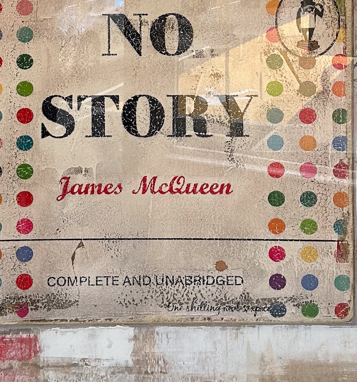 Detailed view of the bold "NO STORY" typography on the James McQueen original artwork, featuring the artist's signature stencil and "A. McQueen" branding. The image highlights the vintage book-cover aesthetic characteristic of McQueen’s contemporary pop art.